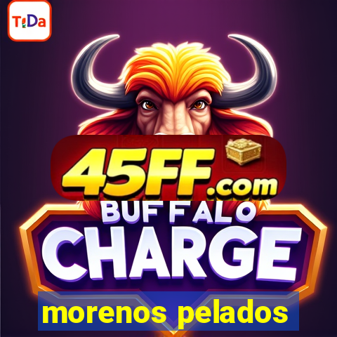 morenos pelados